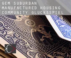 Gem Suburban Manufactured Housing Community Glücksspiel