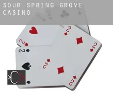Sour Spring Grove  Casino