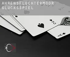 Ahrensfluchtermoor  Glücksspiel