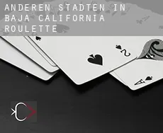 Anderen Städten in Baja California  Roulette