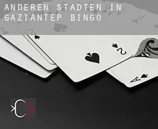 Anderen Städten in Gaziantep Bingo