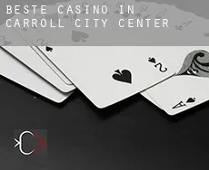 Beste Casino in Carroll City Center