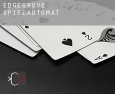 Edgegrove  Spielautomat
