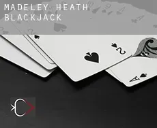 Madeley Heath  Blackjack