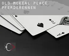 Old McKeal Place  Pferderennen