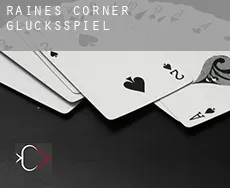 Raines Corner  Glücksspiel