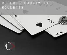 Roberts County  Roulette