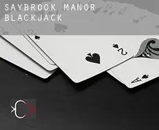 Saybrook Manor  Blackjack