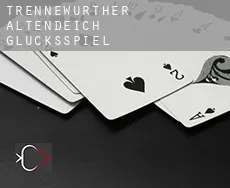 Trennewurther Altendeich  Glücksspiel