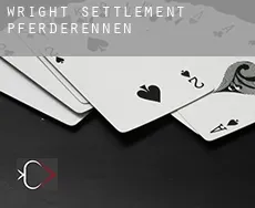 Wright Settlement  Pferderennen