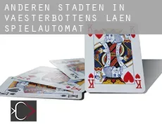 Anderen Städten in Vaesterbottens Laen  Spielautomat