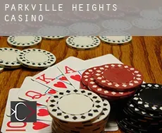 Parkville Heights  Casino