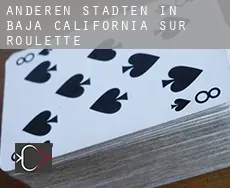 Anderen Städten in Baja California Sur  Roulette