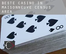Beste Casino in  Maisonneuve (census area)