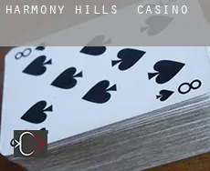 Harmony Hills  Casino