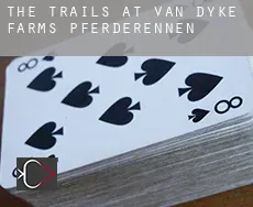 The Trails at Van Dyke Farms Pferderennen