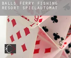 Balls Ferry Fishing Resort  Spielautomat