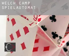 Welch Camp  Spielautomat