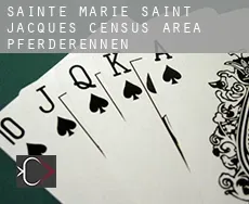 Sainte-Marie - Saint-Jacques (census area)  Pferderennen
