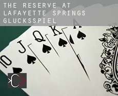 The Reserve at Lafayette Springs  Glücksspiel