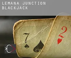 Lemana Junction  Blackjack