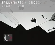 Ballymartin Cross Roads  Roulette