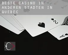 Beste Casino in  Anderen Städten in Quebec
