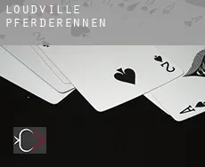 Loudville  Pferderennen