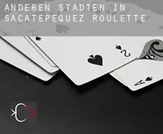 Anderen Städten in Sacatepequez  Roulette