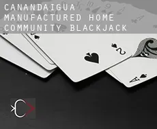 Canandaigua Manufactured Home Community Blackjack