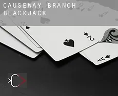 Causeway Branch  Blackjack