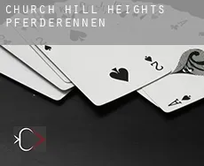 Church Hill Heights  Pferderennen