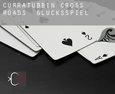 Curratubbin Cross Roads Glücksspiel