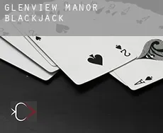 Glenview Manor  Blackjack