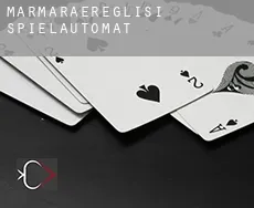 Marmaraereğlisi Spielautomat