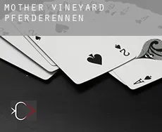 Mother Vineyard  Pferderennen