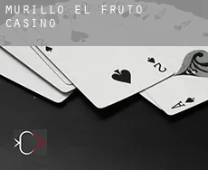 Murillo el Fruto  Casino