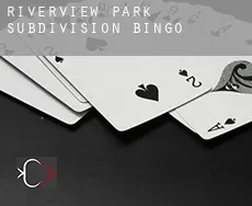 Riverview Park Subdivision  Bingo