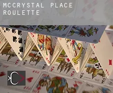 McCrystal Place  Roulette