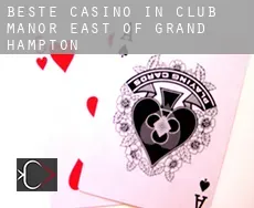 Beste Casino in  Club Manor East of Grand Hampton